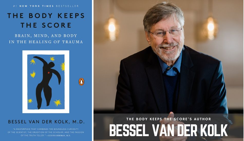 The Body Keeps the Score PDF-author with book